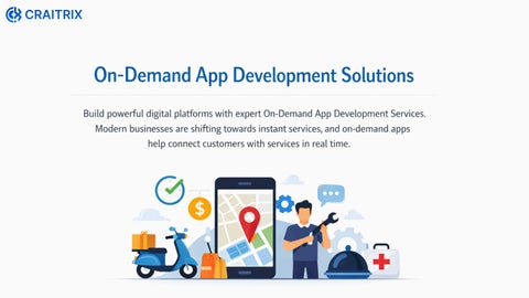 On-demand app development  company -Craitrix