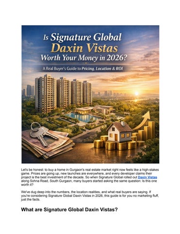 Is Signature Global Daxin Vistas Worth Your Money in 2026 A Real Buyer's Guide to Pricing, Location 