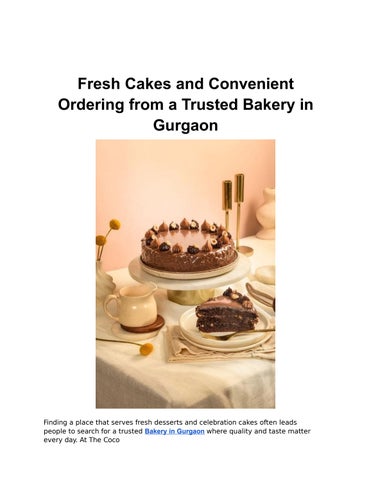 Fresh Cakes and Convenient Ordering from a Trusted Bakery in Gurgaon