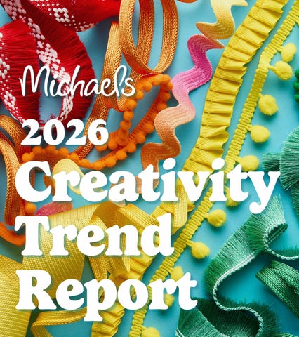 Michaels 2026 Creativity Trend Report