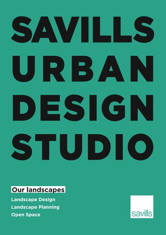 Savills Urban Design Studio - Our Landscapes
