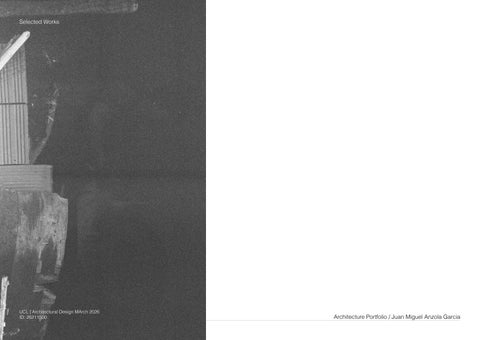 Anzola_Juan_UCL_Architectural_Design_MArch_Selected_Works