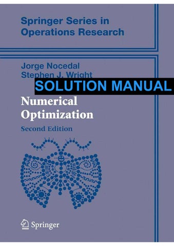 Solutions to Selected Problems in NUMERICAL OPTIMIZATION by J. Nocedal and S.J. Wright Second Editio