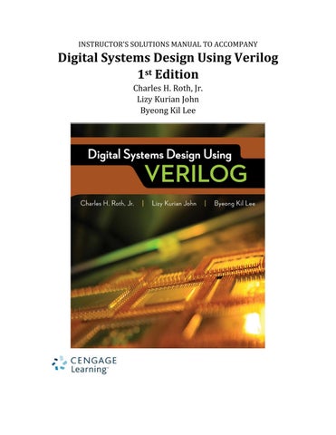 INSTRUCTOR'S SOLUTIONS MANUAL TO ACCOMPANY Digital Systems Design Using Verilog 1st Edition Charles 
