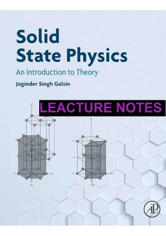 Lecture actual notes for Solid State Physics An Introduction to Theory 1st Joginder Singh Galsin