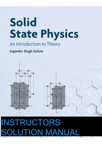 Instructor's Solution Manual -Solid State Physics An Introduction to Theory Joginder Singh Galsin