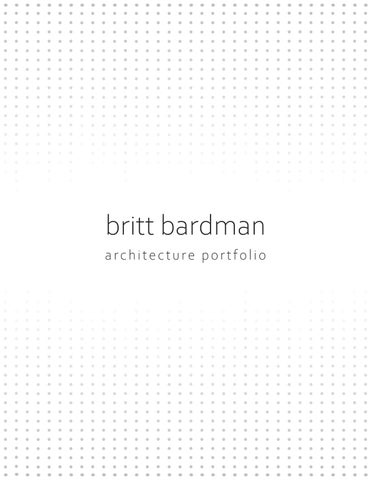 Britt Bardman Architecture Portfolio- 2026