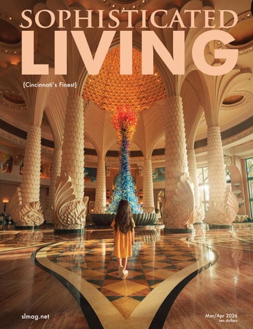 Sophisticated Living Cincinnati March/April 2026