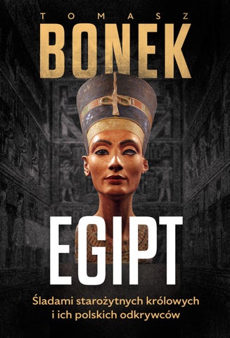Egipt. Śladami starożytnych królowych i ich polskich odkrywców