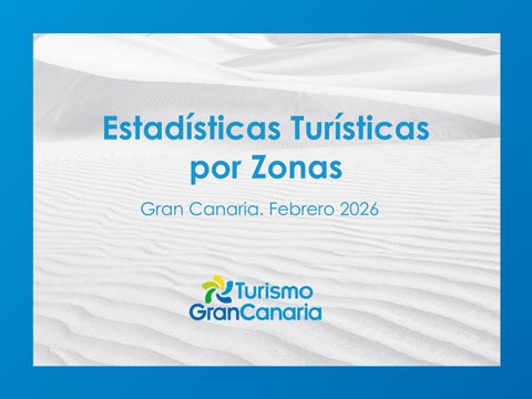 Estadísticas Turísticas por Zonas. Gran Canaria - febrero 2026