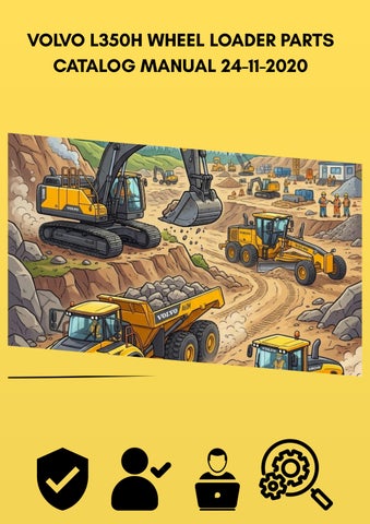 Volvo L350H Wheel Loader: Comprehensive Systems & Parts Reference Guide (Nov 2020)