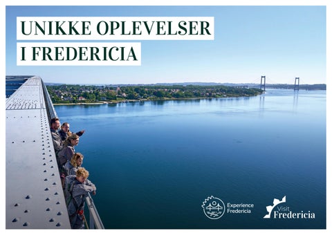 Unikke oplevelser i Fredericia