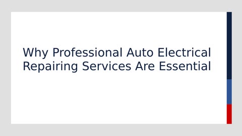 Why Professional Auto Electrical Repairing Services Are Essential