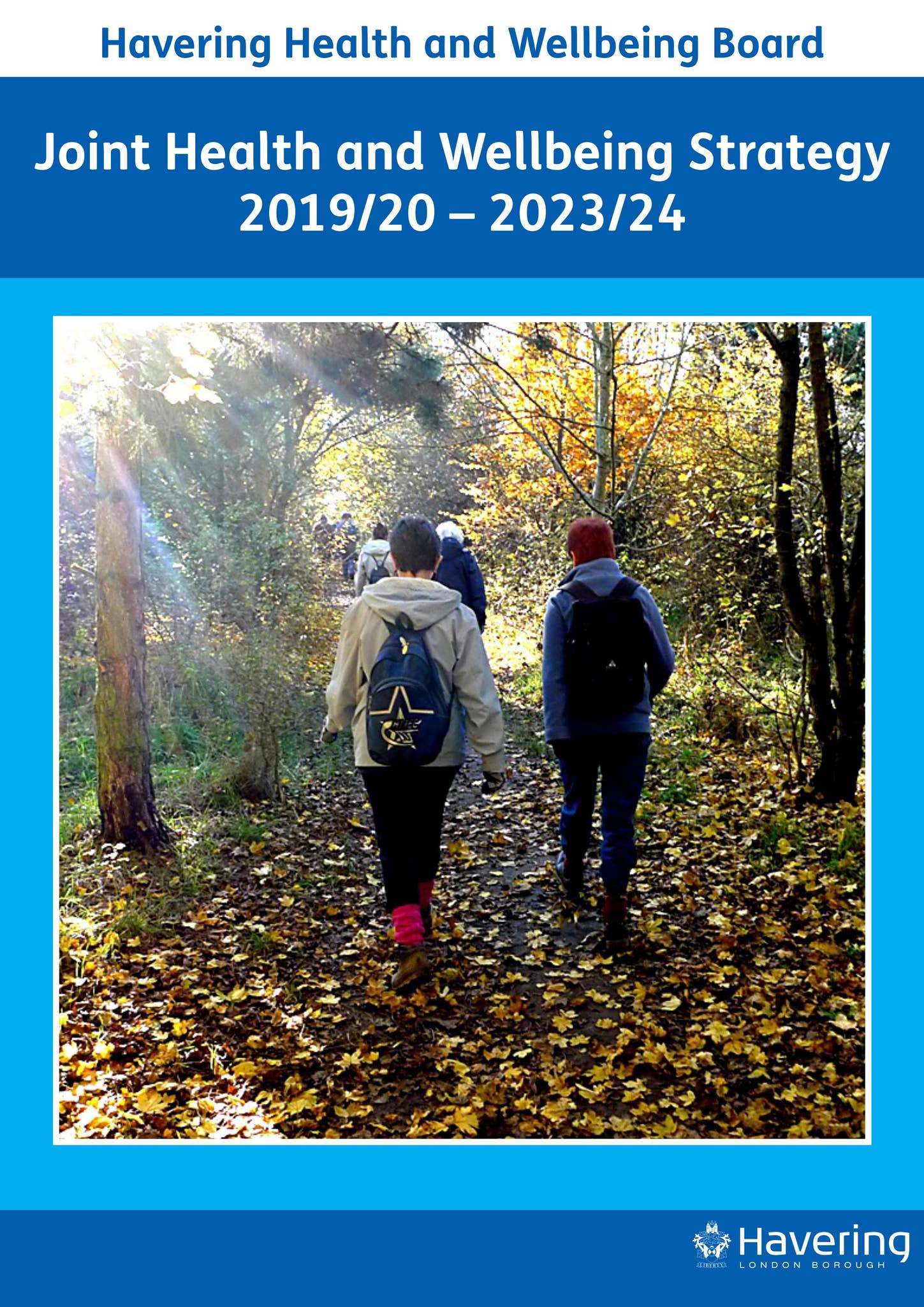 Havering Council Health and Wellbeing Strategy 2019 to 2024 by Havering ...