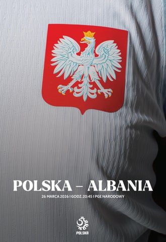 Program meczowy Polska - Albania 26.03.2026, godz. 20:45, PGE Narodowy, Warszawa