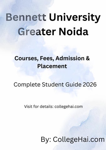 Bennett University Noida – Courses, Fees, Admission & Placement Guide 2026