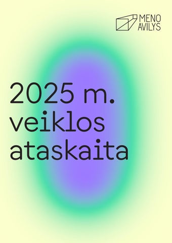 2025 m. „Meno avilio“ veiklos ataskaita