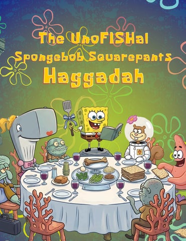 The UnoFISHal Spongebob Haggadah