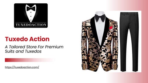 Tuxedo Action A Tailored Store For Premium Suits and Tuxedos