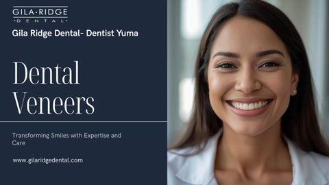 It's time to rediscover your smile and confidence with porcelain veneers at Gila Ridge Dental