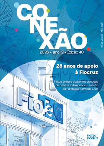 Conexão Fiotec-Fiocruz | Edição 40
