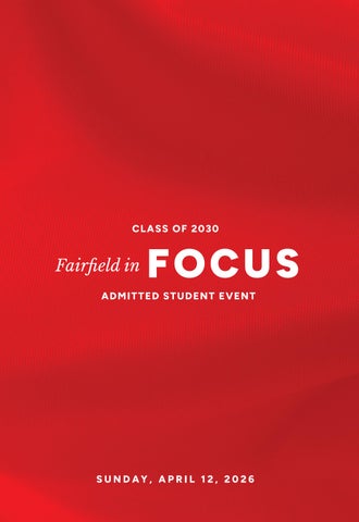 Fairfield in Focus - Class of 2030 Admitted Student Event 