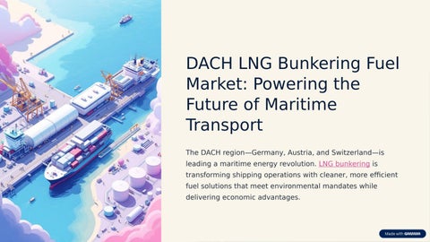 DACH-LNG-Bunkering-Fuel-Market-Powering-the-Future-of-Maritime-Transport