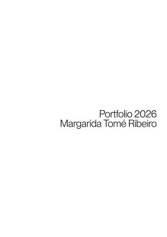 MargaridaTomeRibeiro - PORTFOLIO 2026 issu