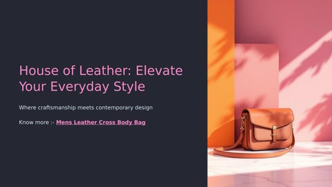 Mens Leather Cross Body Bag – Stylish Designs by House Of Leather