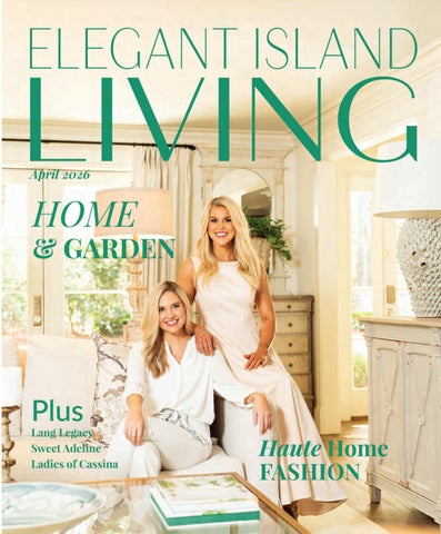 Elegant Island Living - April 2026