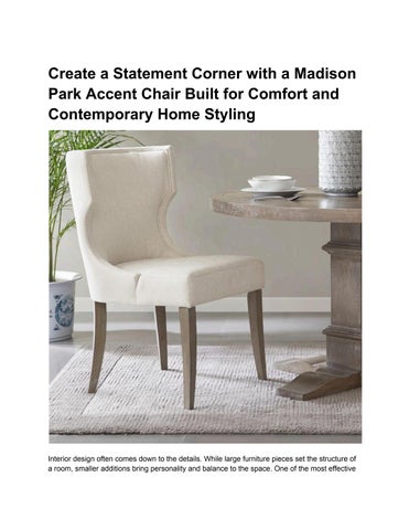 Create a Statement Corner with a Madison Park Accent Chair Built for Comfort and Contemporary Home S