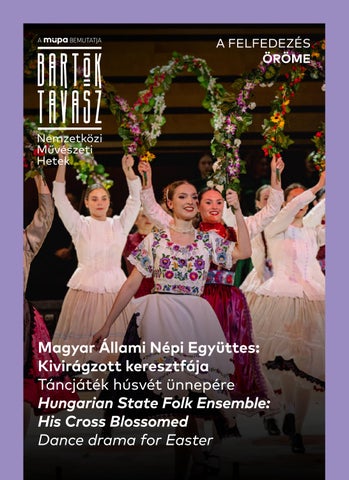 Bartók Tavasz Műsorfüzet - Magyar Állami Népi Együttes: Kivirágzott keresztfája (2026. április 5.)