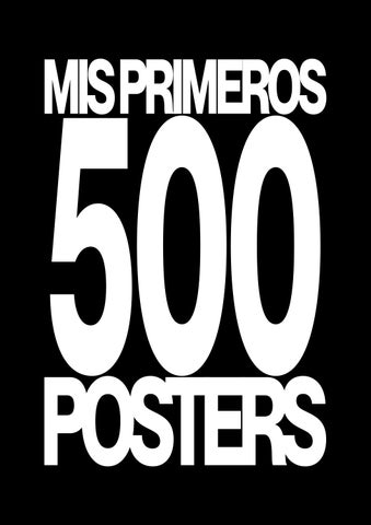 Mis Primeros 500 Posters