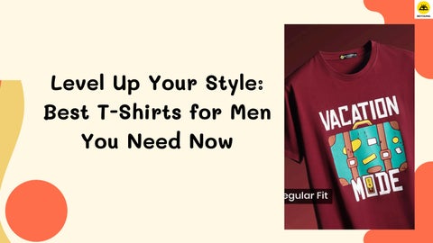 The Ultimate Guide to T-Shirts for Men: Style Meets Comfort