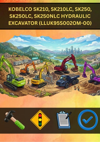 KOBELCO SK210, SK210LC, SK250, SK250LC, SK250NLC HYDRAULIC EXCAVATOR (LLUK95S002OM-00)