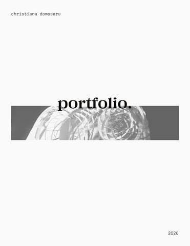 Christiana Domosaru Architecture Portfolio 2026 Packaged March