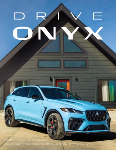 Drive Onyx: Volume 5 | Issue 03 | Spring 2026