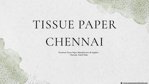 tissue paper chennai:tissue paper manufacturers in chennai