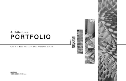 QU_ZIRUI_Portfolio_  MA Architecture and Historic Urban Environments