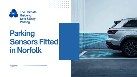 Parking Sensors Fitted in Norfolk The Ultimate Guide to Safe and Easy Parking