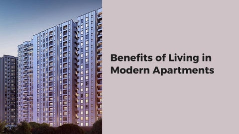 Benefits of Living in Modern Apartments