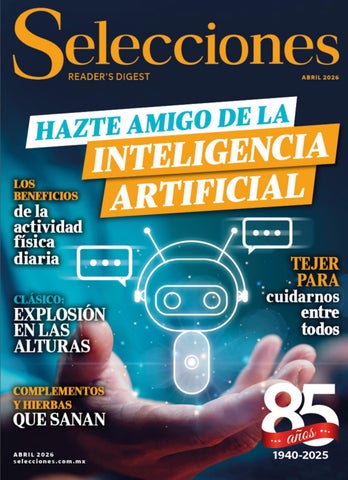 SELECCIONES MÉXICO- ABRIL 2026- HAZTE AMIGO DE LA INTELIGENCIA ARTIFICIAL