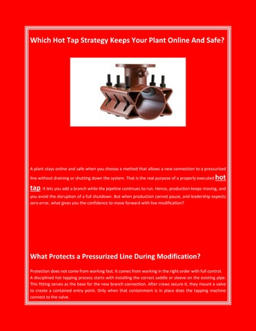 Which Hot Tap Strategy Keeps Your Plant Online And Safe