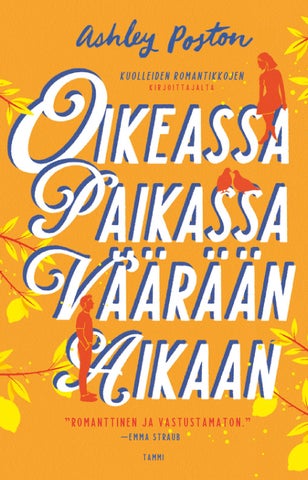 Poston, Ashley: Oikeassa paikassa väärään aikaan (Tammi)