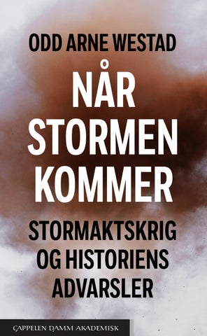 Når stormen kommer av Odd Arne Westad (utdrag)