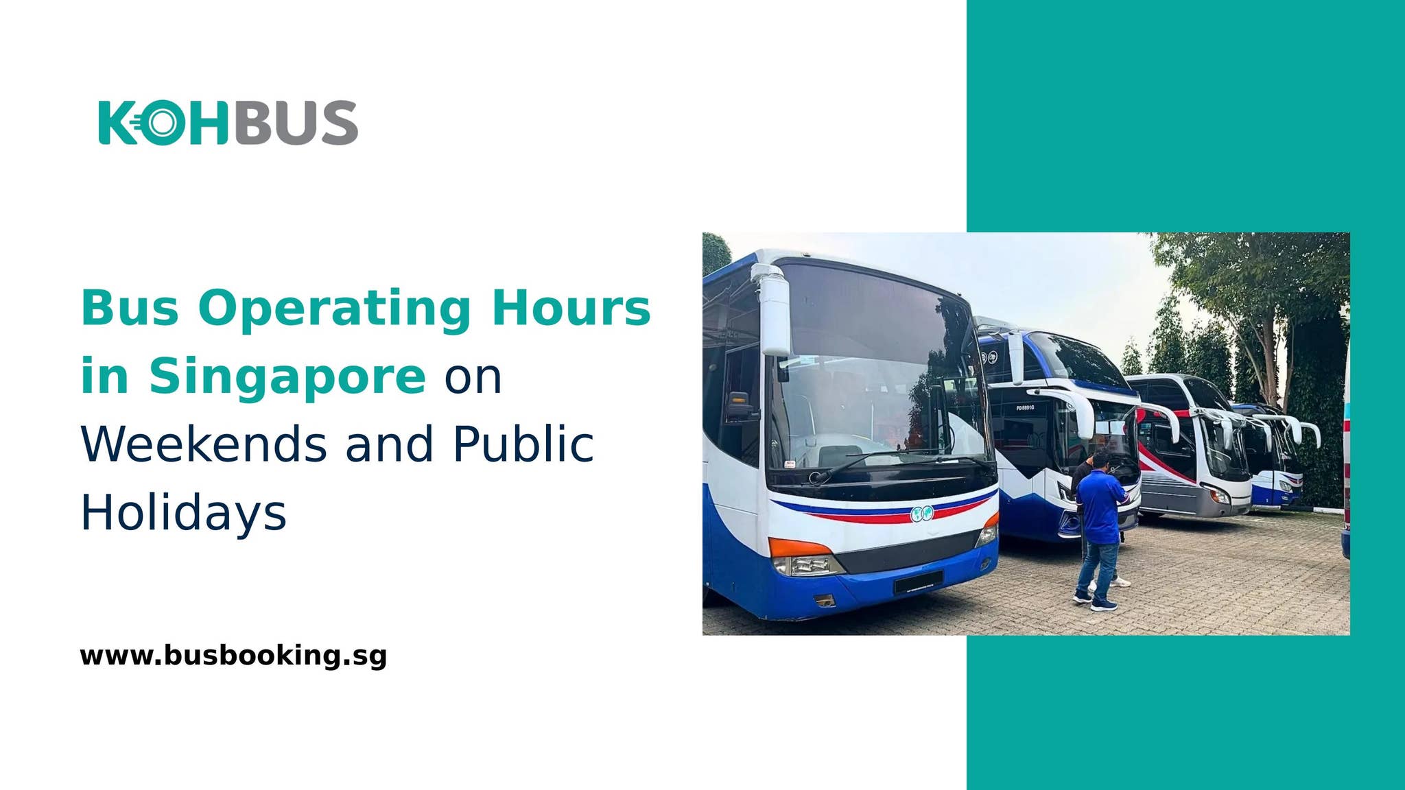 Bus Operating Hours in Singapore on Weekends and Public Holidays by Koh ...