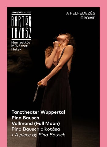Bartók Tavasz Műsorfüzet - Tanztheater Wuppertal Pina Bausch: Vollmond (2026. április 10-12.)