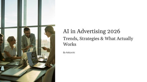 AI Advertising Guide 2026: Trends, Strategies & High-ROI Campaigns