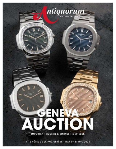 Important Modern & Vintage Timepieces Antiquorum Geneva May 9-10th 2026