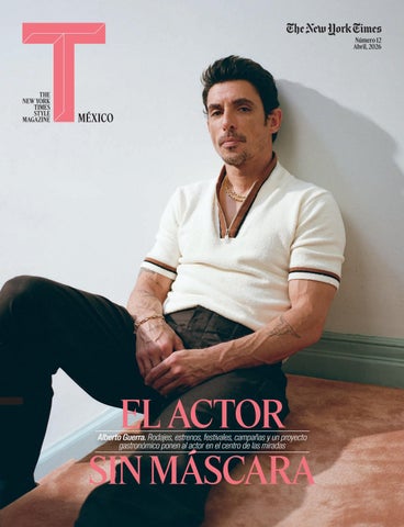 T Magazine Mexico Numero 12 Abril 2026